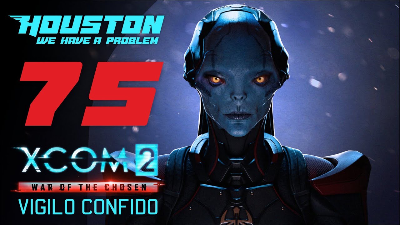 Убийца 🌌 VIGILO CONFIDO #75 [Прохождение XCOM 2: WotC | Легенда + Моды]