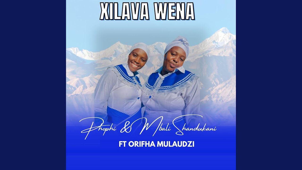 Xilava wena (feat. Orifha & Mbali)