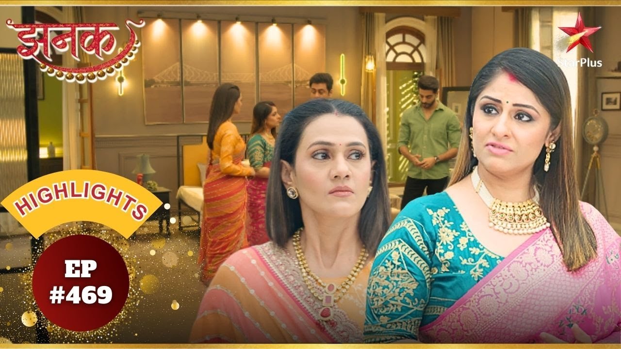 Mrinalini Argues With Tanuja! | Ep.469 | Highlights | Jhanak | Mon-Sun | 10:30PM