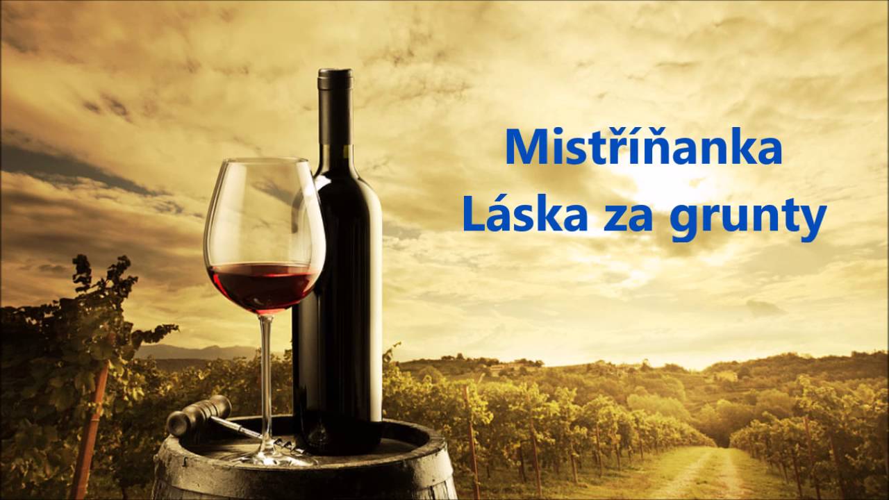 Mistříňanka - Láska za grunty