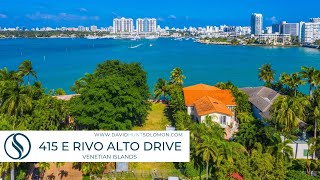 415 E RIVO ALTO DRIVE • VENETIAN ISLANDS • DHS