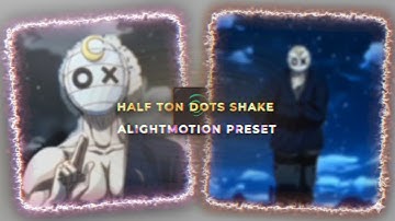 Ae like Smooth Halftone Shake in Alight Motion (+Preset)📌