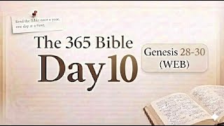 The 365 Bible | Day 10 Genesis 28 -30 (WEB)