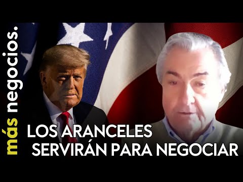 "Las medidas de Trump son inflacionistas y arriesgadas, pero los aranceles servir&aacute;n para negociar"