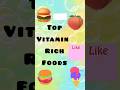 Top Vitamin Rich Foods| Best Vitamin Rich Foods for Everyday Nutrition #healthyfood