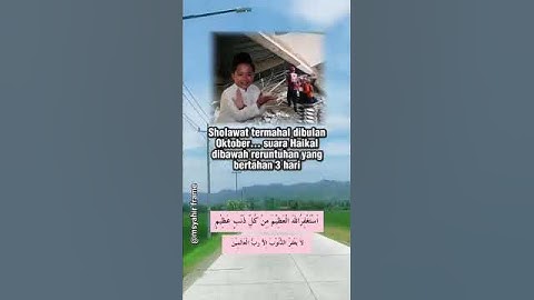 tragedi al khoziny sholawat yang di bawakan haikal selama 3 hari terkubur di reruntuhan bangunan
