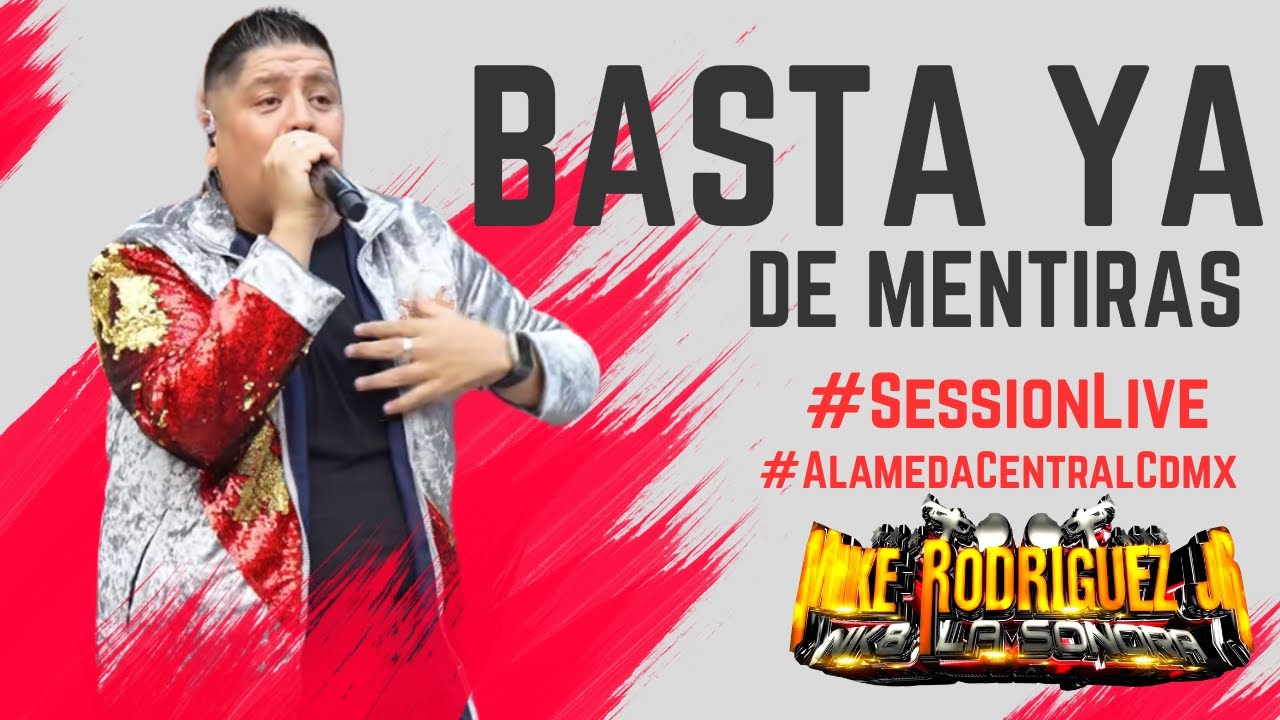 Mike Rodríguez Jr Nk8 La Sonora - Basta ya de Mentiras (Session Live)