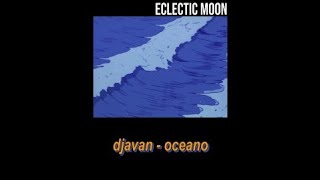 djavan - oceano [letra]