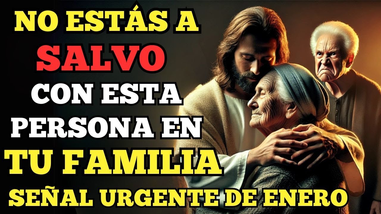 DIOS DICE | ESTÁS EN PELIGRO CON ESTA PERSONA EN TU FAMILIA – ¡CUIDADO ...