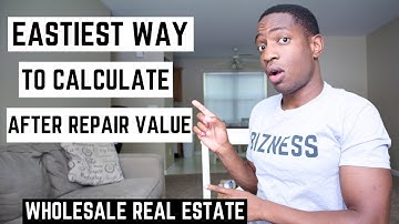 The Easiest Way To Calculate After Repair Value and Offer Price Wholesale Real Estate