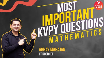 KVPY MATHS | MOST IMPORTANT QUESTIONS | KVPY EXAM 2021-22 | Abhay Mahajan