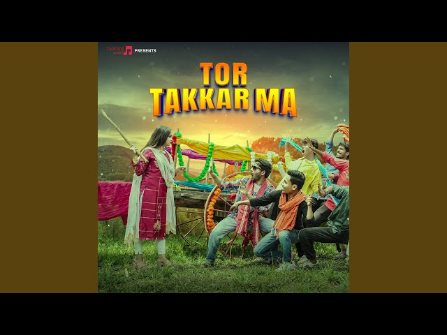 Tor Takkar Ma class=
