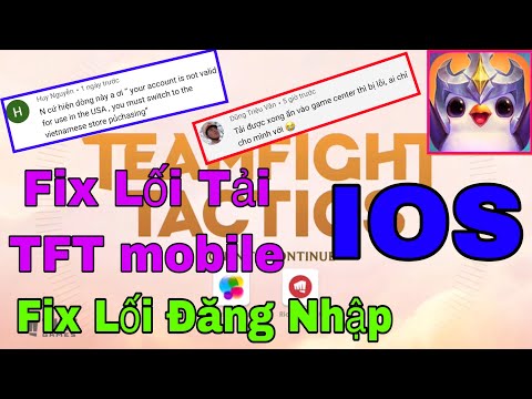 DTCL Mobile – Cách Fix Lối Tải Cho IOS, Cách fix Lỗi Đăng Nhập, Cách Tạo Tài Khoản RIOT Games.