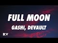 Gashi devault  full moon lyrics