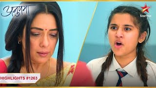 Adhya ne theraaya Anupama ko zimmedaar! | Ep.1263 | Highlights | Anupama | MonSun | 10PM