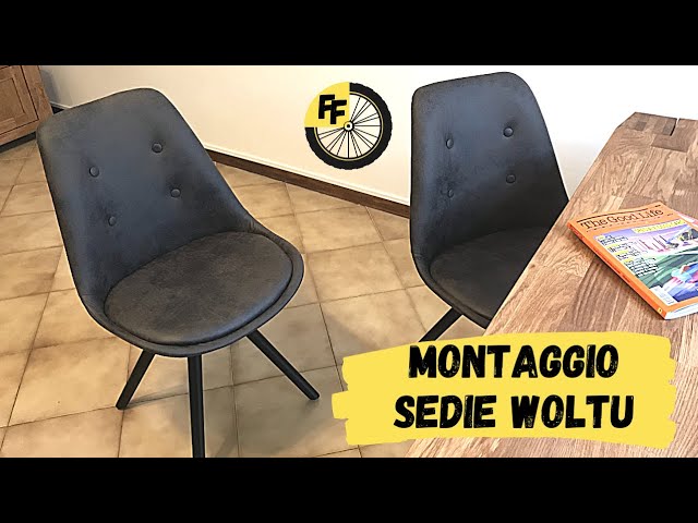 SEDIE WOLTU: montaggio e recensione 