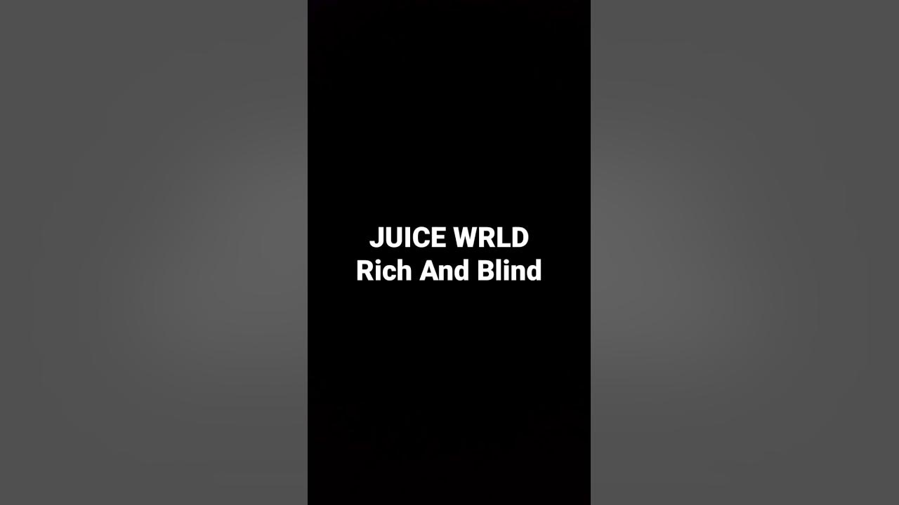 JUICE WRLD Rich And Blind YouTube