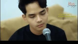 PENJAGA HATI | Cover By RAY Surajaya (Dipopulerkan Oleh Nadhif Basalamah)