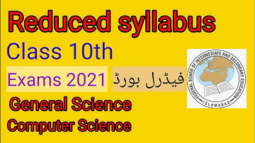Reduced syllabus class 10th annual examination 2021 General Science & Computer Science Sir Nadeem