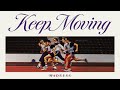 Madness - Keep Moving (Keep Moving Track 1)