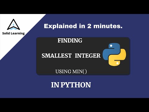 FINDING SMALLEST INTEGER USING min( )|| PYTHON PROGRAMMING || SOLID LEARNING