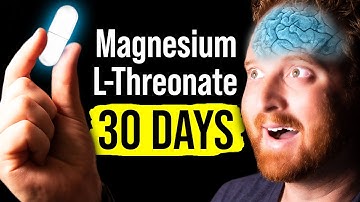 I Took Magnesium L-Threonate For 30 Days, Here