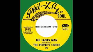 The Peoples Choice - Big Ladies Man