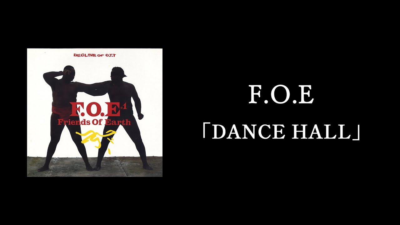 Watch F.O.E「DANCE HALL」 on YouTube Watch F.O.E「DANCE HALL」 on YouTube