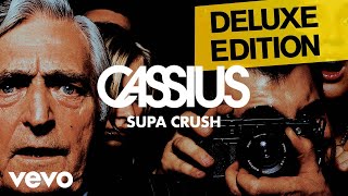 Cassius - Supa Crush (Official Audio)