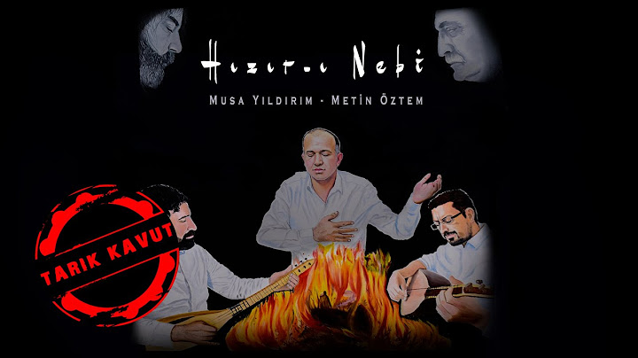Musa Yıldırım & Metin Öztem  -  Hızır-ı Nebi © 2022 Tarık Kavut Medya