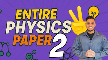GCSE Physics Paper 2: The Full Summary