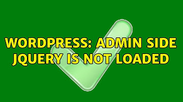 Wordpress: Admin side jquery is not loaded (2 Solutions!!)