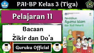 ⛔Materi Pai Kelas 3 Bacaan Zikir dan Doa || Zikir dan Doa Setelah Shalat