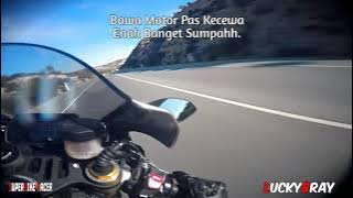 Story Wa Bawa Motor Pas Kecewa Enak Banget Sumpahh. || R1M