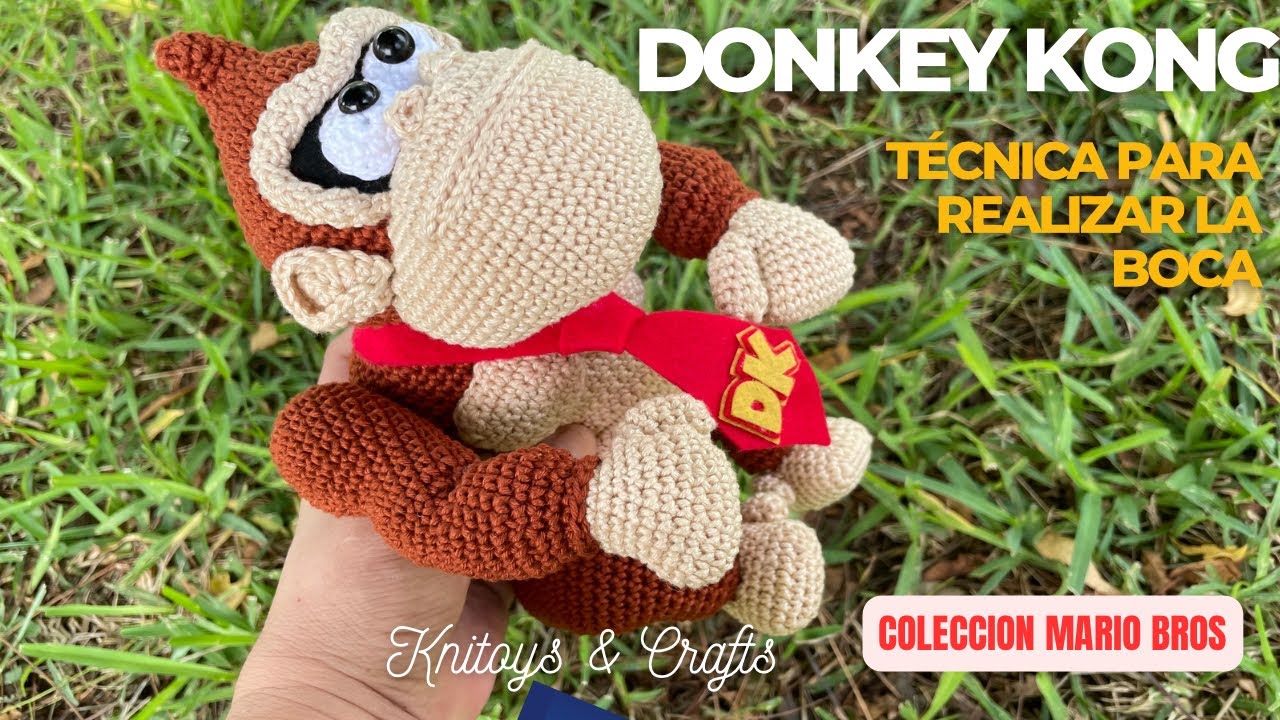TÉCNICA de NUDOS Atraques para PIEZAS especiales AMIGURUMI - DONKEY KONG - Colección MARIO BROS