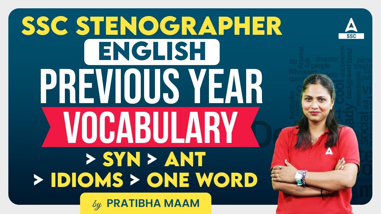 SSC Stenographer English Previous Year Vocabulary | Syn/Ant/Idioms/One ...