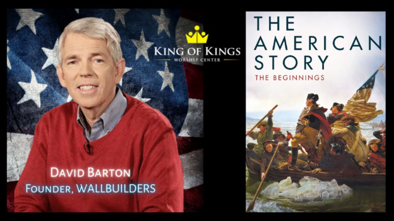 David Barton: The American Story - The Beginnings (Zechariah 