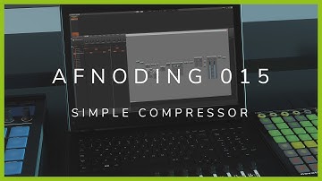 Alpha Forever - AFNoding 015 - Building a simple compressor // Free patch