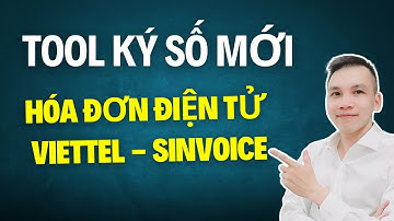 Cài đặt tool ký số hóa đơn điện tử Viettel Sinvoice Phiên bản mới