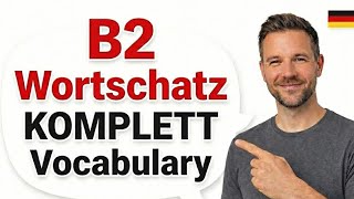 Download Lagu Deutsch Lernen B2 Wortschatz KOMPLETT | Alle wichtigen Vokabeln für die B2 Prüfung\ MP3