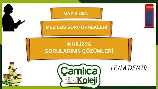 MEB MAYIS 2021 LGS ÖRNEK SORULARINDAN İNGİLİZCE SORULARININ ÇÖZÜMLERİ / ÇAMLICA KOLEJİ