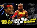 CHAVEZ SR. SINABING MAS BILIB SIYA KAY PACQUIAO Kaysa kay MAYWEATHER Bilang Isang BOXING LEGEND.