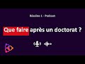 Rsane 1  que faire aprs un doctorat 