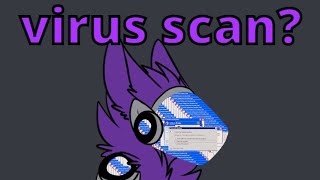 A Protogen Ignores The Virus Scan