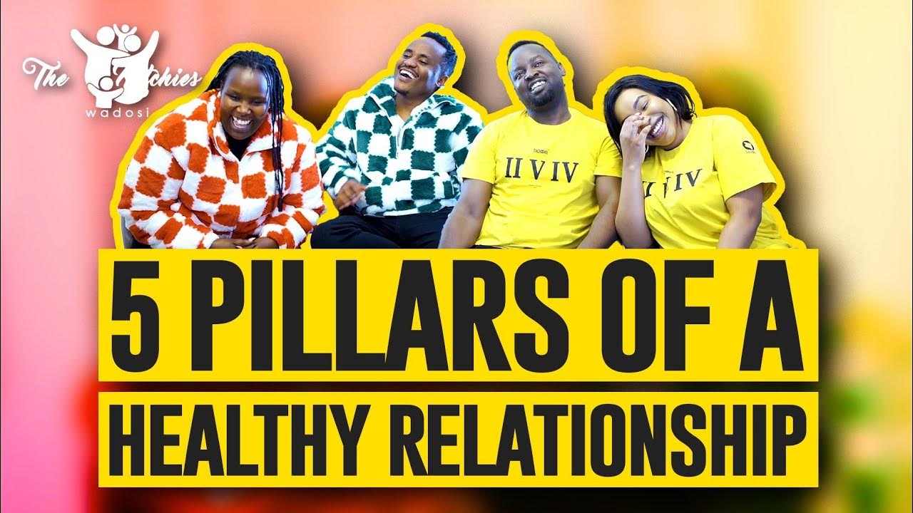 5 PILLARS OF A HEALTHY RELATIONSHIP YouTube