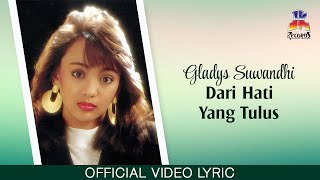 Gladys Suwandhi - Dari Hati Yang Tulus