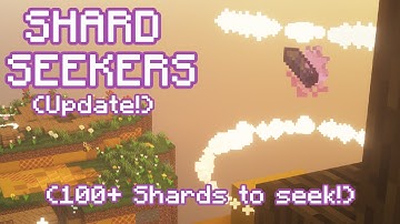 Shard Seekers (UPDATE!) - A Minecraft adventure map collectathon