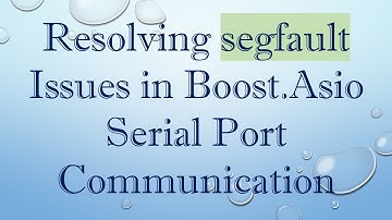 Resolving segfault Issues in Boost.Asio Serial Port Communication