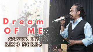 RINO NORES (Cover)-Lagu Barat-Dream Of Me