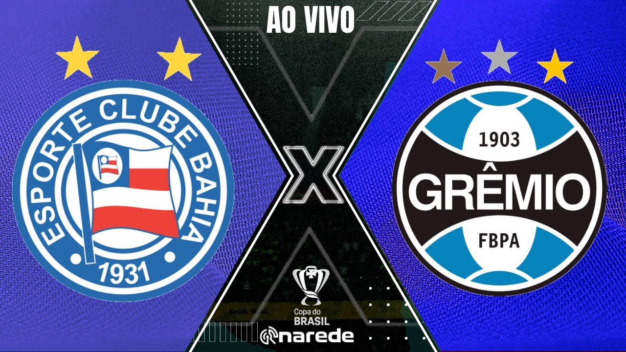 GRÊMIO X BAHIA TRANSMISSÃO AO VIVO DIRETO DA ARENA - COPA DO